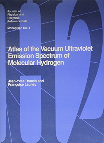 9781563963391: Atlas of the Vacuum Ultraviolet Emission Spectrum of Molecular Hydrogen: 4 (Jpcrd - Monographs, 4)