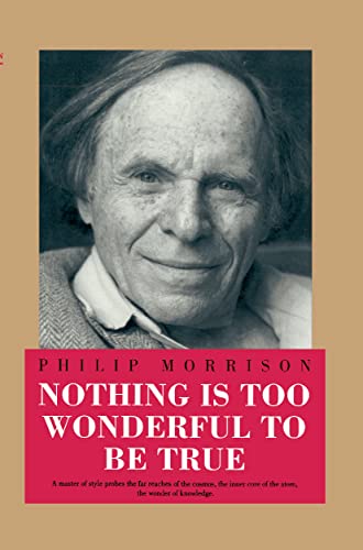 9781563963636: Nothing Is Too Wonderful to Be True (Masters of Modern Physics)