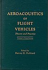Beispielbild fr Aeroacoustics of Flight Vehicles: Theory and Practice, Volume 2: Noise Control (WRDC Technical Report) (Wrdc Technical Report 90-3052) zum Verkauf von Zubal-Books, Since 1961
