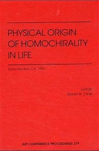 Stock image for Physical Origin of Homochirality in Life (AIP Conference Proceedi for sale by Hawking Books