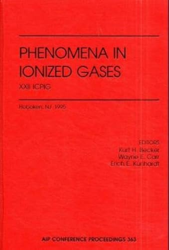 Imagen de archivo de International Conference on Phenomena in Ionized Gases: Proceedings XXII Int. Conference, Stevens Institute of Technology, July 1995 (AIP Conference Proceedings) a la venta por Bookmonger.Ltd