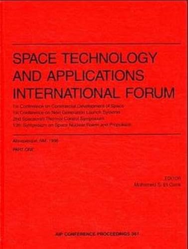 9781563965623: Space Technology and Applications International Forum (STAIF 96): Proceedings, Albuquerque, NM, January 1996 (3 Vol.Set) (AIP Conference Proceedings, 361)