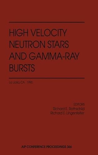 Stock image for High Velocity Neutron Stars and Gamma-Ray Bursts (AIP Conference Proceedings, 366) for sale by GF Books, Inc.