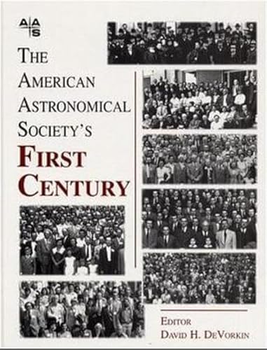 Stock image for The American Astronomical Society's First Century for sale by The Warm Springs Book Company