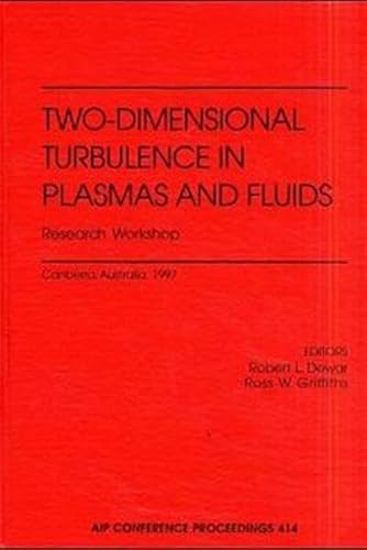 Two Dimensional Turbulence in Plasmas and Fluids - Research Workshop , Canberra Australia 1992 - ...