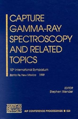 Stock image for Capture Gamma-Ray Spectroscopy and Related Topics for sale by Books Puddle