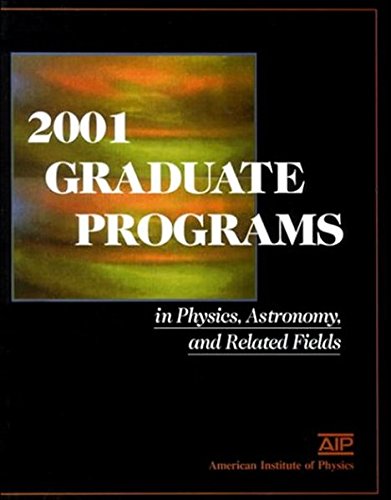 9781563969614: Graduate Programs in Physics, Astronomy & Related Fields (Graduate Programs in Physics, Astronomy and Related Fields)