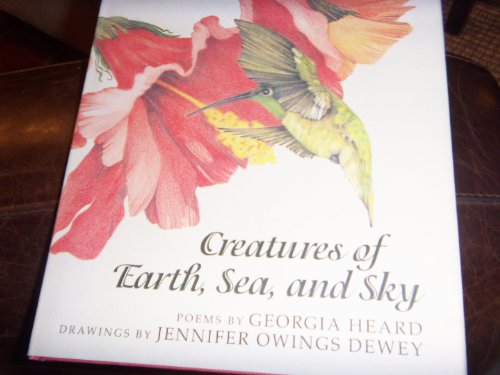 Stock image for Creatures of Earth, Sea, and Sky: Poems for sale by ThriftBooks-Dallas