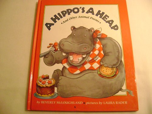 9781563970177: A Hippo's a Heap: And Other Animal Poems