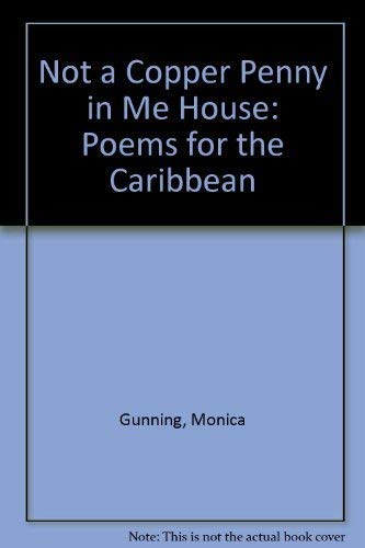 Beispielbild fr Not a Copper Penny in Me House : Poems from the Caribbean zum Verkauf von Better World Books