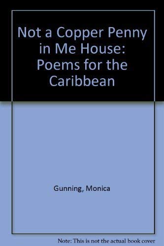 Stock image for Not a Copper Penny in Me House: poems from the Caribbean for sale by Blue Marble Books LLC