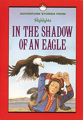 Beispielbild fr In the Shadow of an Eagle: And Other Adventure Stories zum Verkauf von Top Notch Books