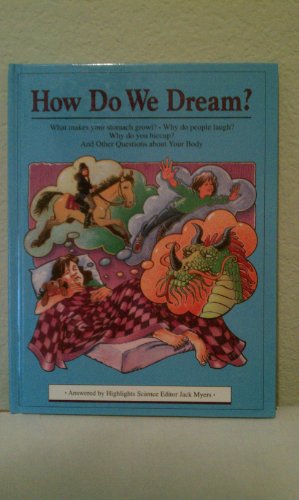 Imagen de archivo de How Do We Dream?: And Other Questions About Your Body a la venta por Ergodebooks