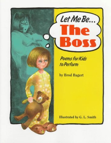Beispielbild fr Let Me Be the Boss : Poems for Kids to Perform zum Verkauf von Better World Books
