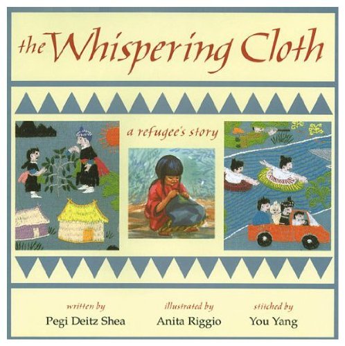 Beispielbild fr The Whispering Cloth : A Refugee's Story zum Verkauf von Better World Books