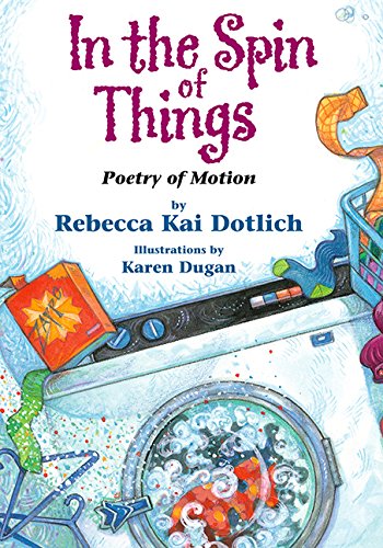 Beispielbild fr In the Spin of Things : Poetry of Motion zum Verkauf von Better World Books