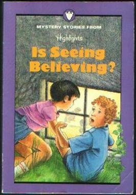 Imagen de archivo de Is Seeing Believing?: And Other Mystery a la venta por The Book Garden