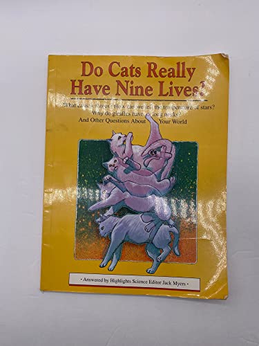 Beispielbild fr Do Cats Really Have Nine Lives? : And Other Questions about Your World zum Verkauf von Better World Books