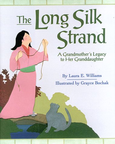 9781563972362: The Long Silk Strand: A Grandmother's Legacy to Her Granddaughter