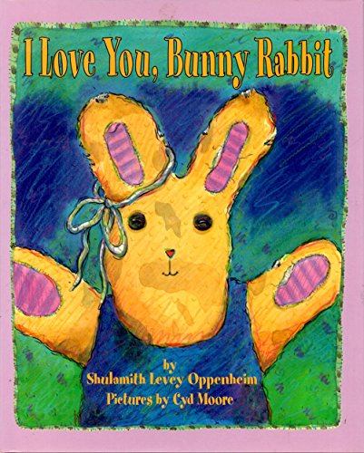 Beispielbild fr I Love You, Bunny Rabbit zum Verkauf von SecondSale