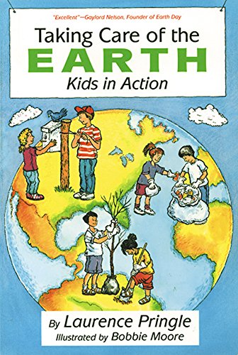 Taking Care of the Earth (9781563973260) by Pringle, Laurence