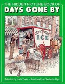 Stock image for The Hidden Picture Book of Days Gone By for sale by Wonder Book