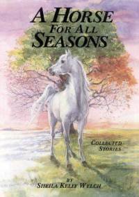 Beispielbild fr A Horse for All Seasons: Collected Stories zum Verkauf von Signedbookman