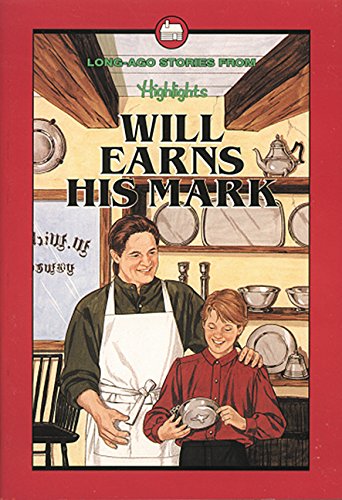 Stock image for Will Earns His Mark : And Other Stories from Long Ago for sale by Better World Books: West