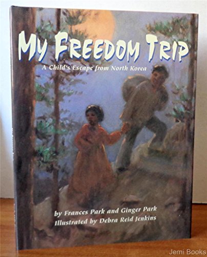 Beispielbild für My Freedom Trip : A Child's Escape from North Korea zum Verkauf von Better World Books: West