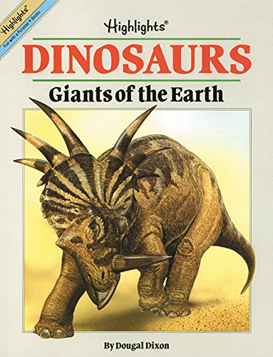 Dinosaurs: Giants of the Earth (Highlights) (9781563975349) by Dixon, Dougal