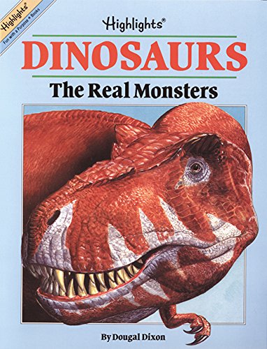 Stock image for Dinosaurs: the Real Monsters (Highlights) for sale by Wonder Book