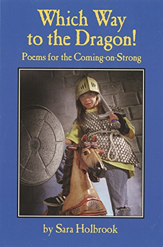 Beispielbild fr Which Way to the Dragon?: Poems for the Coming-on-Strong zum Verkauf von Wonder Book