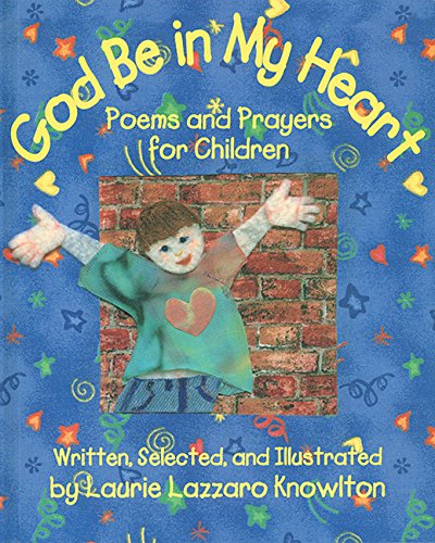 Beispielbild fr God Be in My Heart : Poems and Prayers for Children zum Verkauf von Better World Books