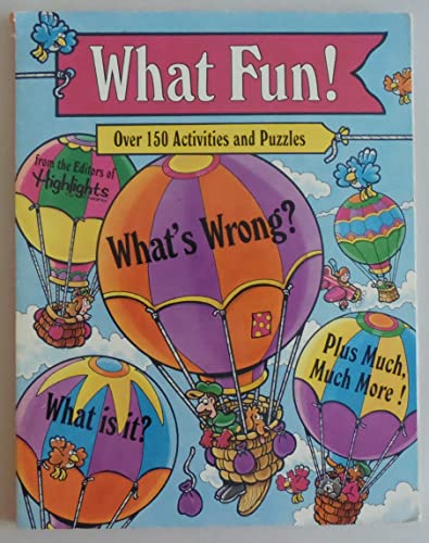 Beispielbild fr What Fun!: Over 150 Activities and Puzzles zum Verkauf von Ergodebooks