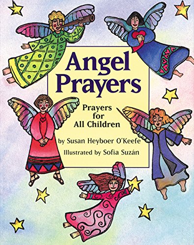 Imagen de archivo de Angel Prayers : Prayers for All Children a la venta por Better World Books