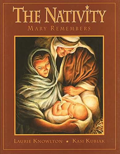 Beispielbild fr The Nativity : Mary Remembers zum Verkauf von Better World Books