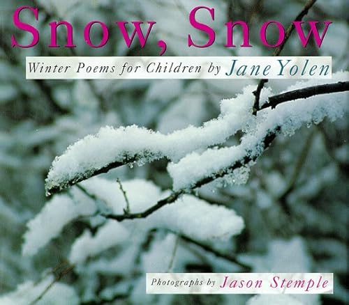 Snow, Snow (9781563977213) by Yolen, Jane
