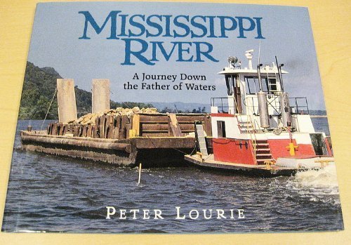 9781563977565: Mississippi River: A Journey Down the Father of Waters