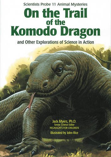 9781563977619: On the Trail of the Komodo Dragon: And Other Explorations of Science in Action