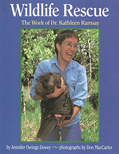 Stock image for Wildlife Rescue : The Work of Dr. Kathleen Ramsay for sale by Black and Read Books, Music & Games