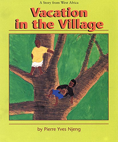 Beispielbild fr Vacation in the Village: A Story from West Africa zum Verkauf von Jenson Books Inc