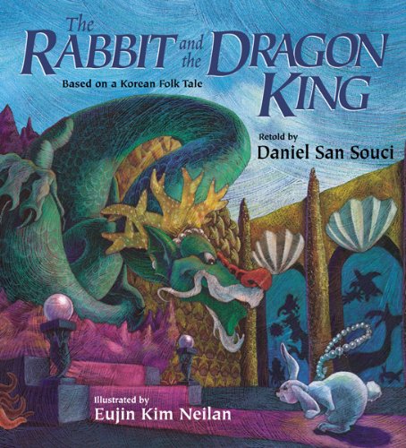 Beispielbild fr The Rabbit and the Dragon King : Based on a Korean Folk Tale zum Verkauf von Better World Books