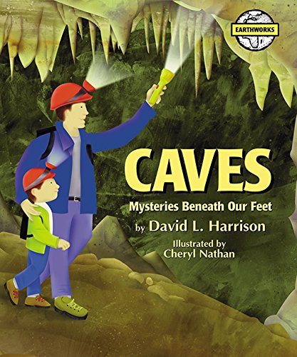 Stock image for Caves: Mysteries Beneath Our Feet (Earth Works) for sale by SecondSale
