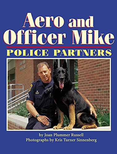 Beispielbild fr Aero and Officer Mike : Police Partners zum Verkauf von Better World Books: West