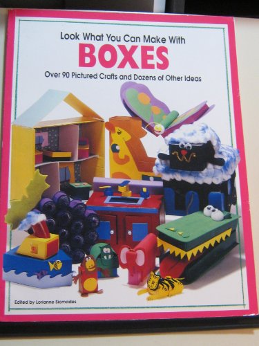 Stock image for Look What You Can Make With Boxes for sale by Better World Books