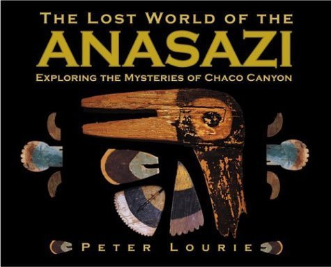 Beispielbild fr Lost World of the Anasazi zum Verkauf von SecondSale