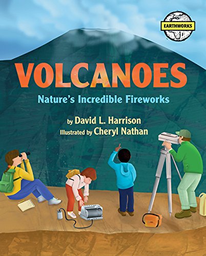 Stock image for Volcanoes: Nature's Incredible Fireworks (Earth Works) for sale by Books of the Smoky Mountains