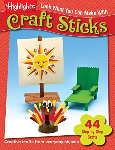 9781563979972: Look What You Can Make With Craft Sticks: Over 80 Pictured Crafts and Dozens of Other Ideas
