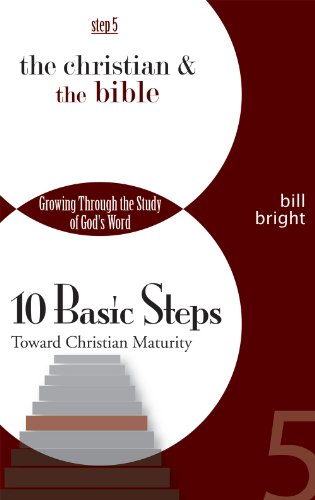 Stock image for The Christian and the Bible (Ten Basic Steps Toward Christian Maturity, Step 5) for sale by Wonder Book