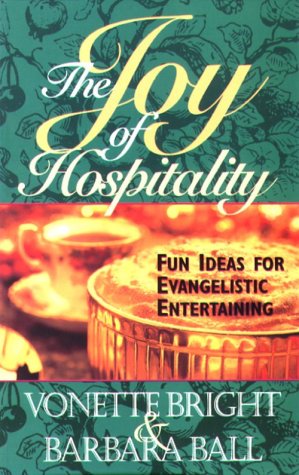 Beispielbild fr The Joy of Hospitality: Fun Ideas for Evangelistic Entertaining zum Verkauf von Wonder Book